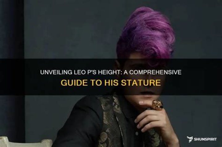 A Comprehensive Guide To His Stature