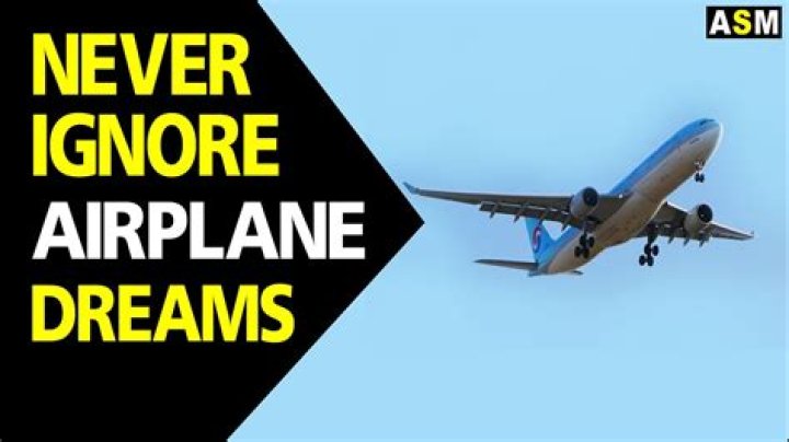 Airplane Dream Meaning ·