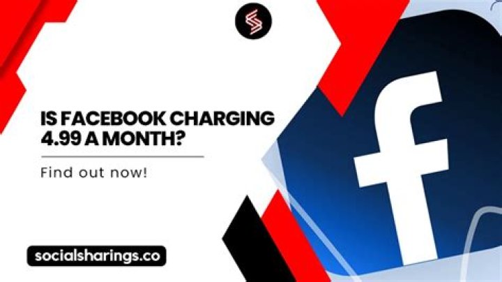 Is Facebook Really Charging 4.99 A Month?