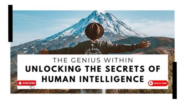 Unlocking The Secrets Of Human Intelligence